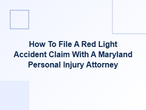 How to File a Red Light Accident Claim in Maryland